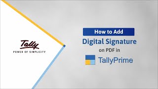 Digital Signature in TallyPrime for PDF Documents